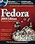 Fedora Bible 2010 Edition: Featuring Fedora Linux 12