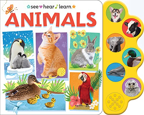 Animals: Listen to Animal Sounds - A See, Hear & Learn Sound Book (Board Book)