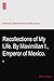 Recollections of My Life. By Maximilian I., Emperor of Mexico.: III
