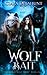 Wolf Bait (The Hybrid Wolf Series, #1)