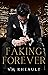 Faking Forever