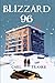 BLIZZARD 96 by Carl Franke BLIZZARD 96 by Carl Franke