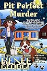 Book cover for Pit Perfect Murder (Barkside of the Moon, #1)