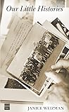 Our Little Histories by Janice Weizman