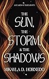 Book cover for The Sun, The Storm, & The Shadows (Hearts of Maya, #1)