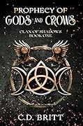 Prophecy of Gods and Crows