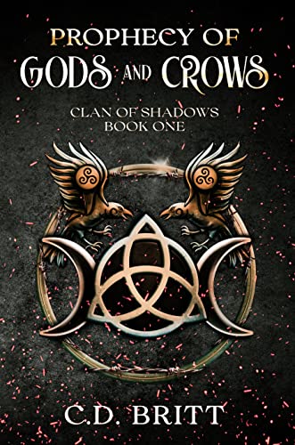 Prophecy of Gods and Crows (Clan of Shadows #1)