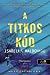 A titkos kód (Nina Guerrera, #1)