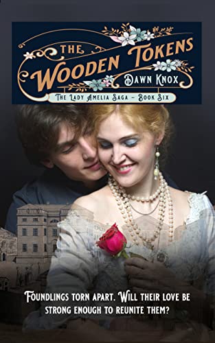 The Wooden Tokens (The Lady Amelia Saga #6)