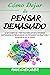 Cómo Dejar de Pensar Demasi...