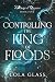 Controlling the King of Flo...