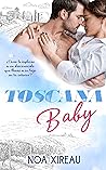 Toscana Baby by Noa Xireau