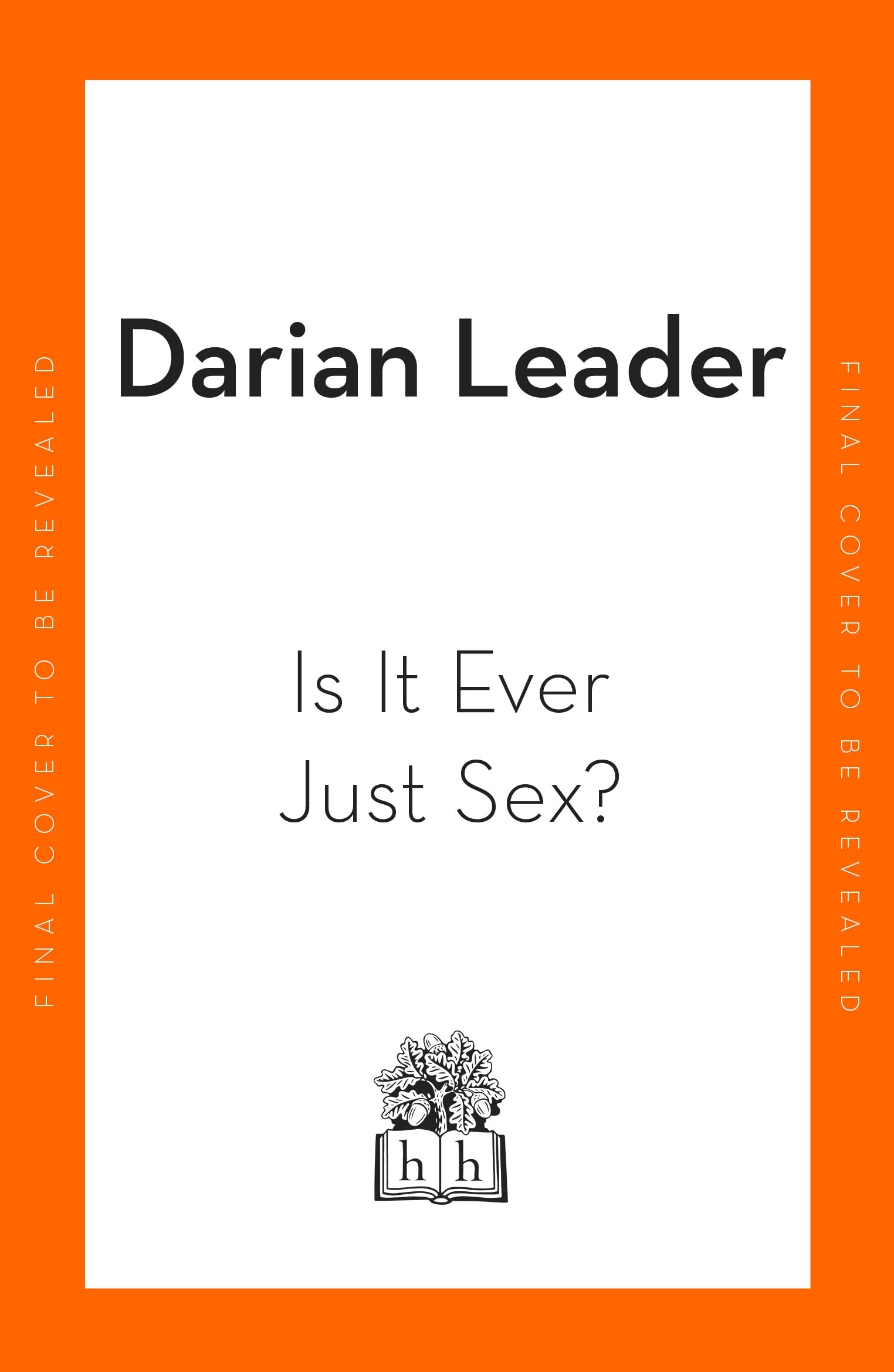 Is It Ever Just Sex? (Kindle Edition)