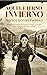 Aquel eterno invierno: Ficción histórica, thriller político y de espionaje, basado en la vida de una espía de la CIA. (Spanish Edition)