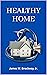 Healthy Home by James Brockway