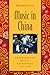 Music in China: Experiencing Music, Expressing Culture (Global Music Series)