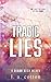 Tragic Lies (Rixon High)