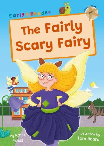 The Fairly Scary Fairy: (Gold Early Reader) (Maverick Early Readers)