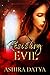 Resisting Evil by Ashira Datya
