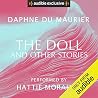 The Doll and Other Stories by Daphne du Maurier The Doll and Other Stories by Daphne du Maurier