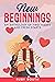 New Beginnings: An Antholog...
