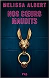 Nos Coeurs Maudits by Melissa Albert