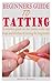 BEGINNERS GUIDE TO TATTING by Juliet Smart