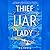 Thief Liar Lady