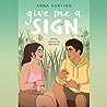 Give Me a Sign by Anna Sortino