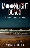 Moonlight Beach: Murder and Magic Moonlight Beach: Murder and Magic