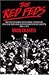 The Red Feds: Revolutionary Industrial Unionism and the New Zealand Federation of Labour 1908-1914