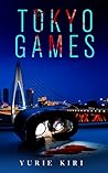 Tokyo Games by Yurie Kiri