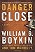 Danger Close: A Novel