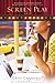 Screen Play: A Novel
