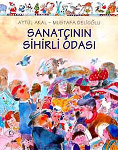 Sanatcinin Sihirli Odasi (Paperback)