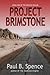 Project Brimstone (The Endless Realms)