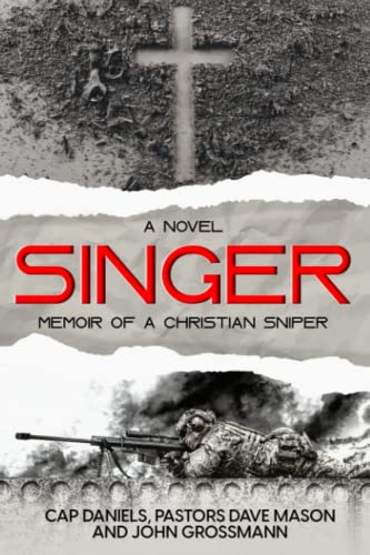 Singer: Memoir of a Christian Sniper (Chase Fulton Novels)