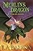 Merlin's Dragon, Book 3: Ultimate Magic