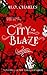 City of Blaze: The Bestselling Fantasy Series (The Fireblade Array)