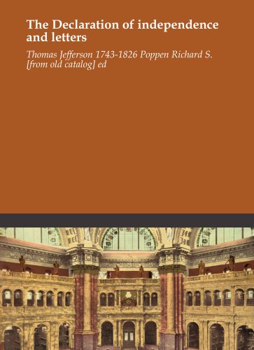 The Declaration of independence and letters