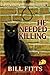 He Needed Killing (Needed Killing Series)