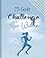 75 Day Soft Challenge Journal For Women by Stella Colie