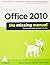 OFFICE 2010: THE MISSING MANUAL