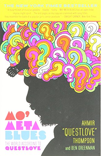 Mo' Meta Blues: The World According to Questlove
