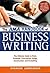 The AMA Handbook of Business Writing: The Ultimate Guide to Style, Grammar, Punctuation, Usage, Construction, and Formatting