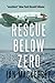Rescue Below Zero (Search and Rescue)
