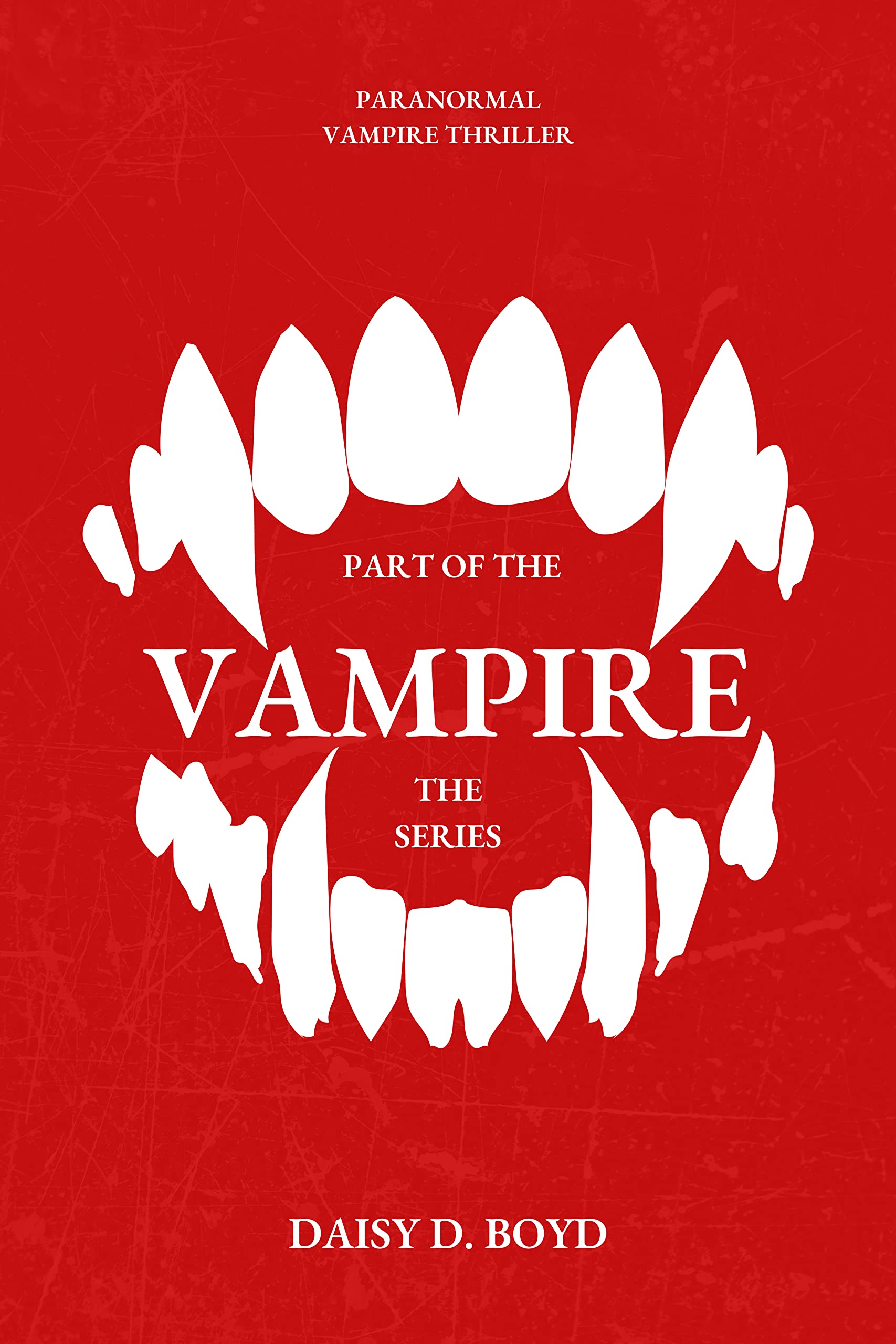 Part of the Vampire: An Erotic BWWM Interracial Romance (Paranormal Vampire Thriller Love Story Book 1)