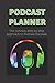 Podcast planner:: The conci...