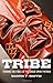 Tribe: Tending the Fires of the Great Spirit Within