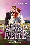 Always, Ivette (Letters to Love, #3)
